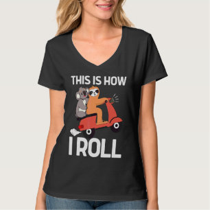 So Roll ich Sloth und Koala Style Scooter T-Shirt