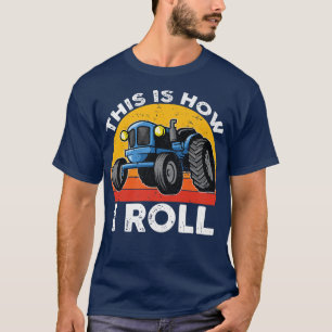So Roll ich Traktor Bauer Rancher Funny Sa T-Shirt