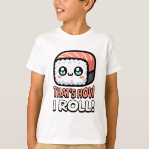So Roll! Niedlich Sushi Pun T-Shirt