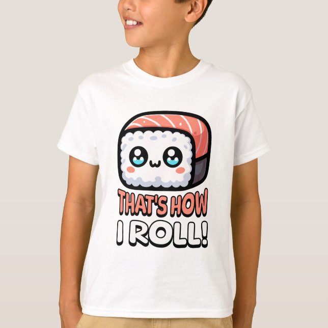 So Roll! Niedlich Sushi Pun T-Shirt (Vorderseite)