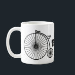 So Roll Penny Farthing Coffee Tasse<br><div class="desc">lustige Tasse mit viktorianischem Pfennigrad</div>