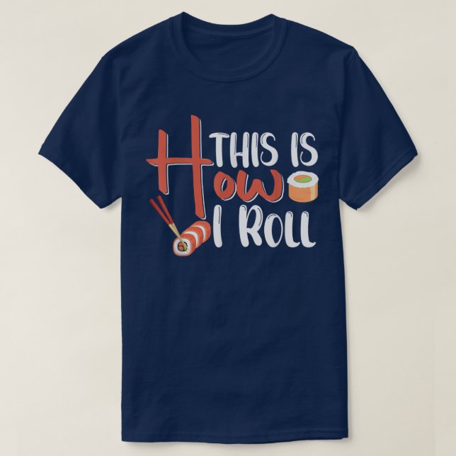 So Roll - Sushi5524 T-Shirt (Design vorne)