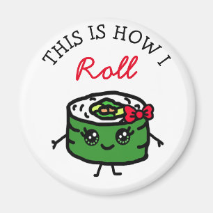 So Roll Sushi Funny Food Puff Magnet