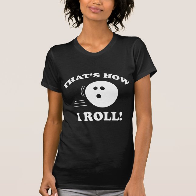 So Roll! T-Shirt (Vorderseite)