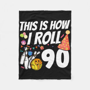 So rolle ich 90 Bowling 90. Geburtstag Fleecedecke