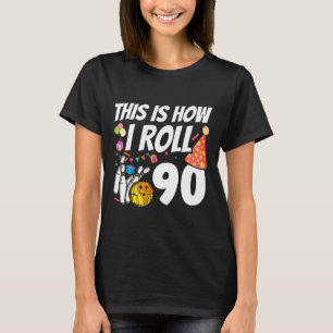 So rolle ich 90 Bowling 90. Geburtstag T-Shirt
