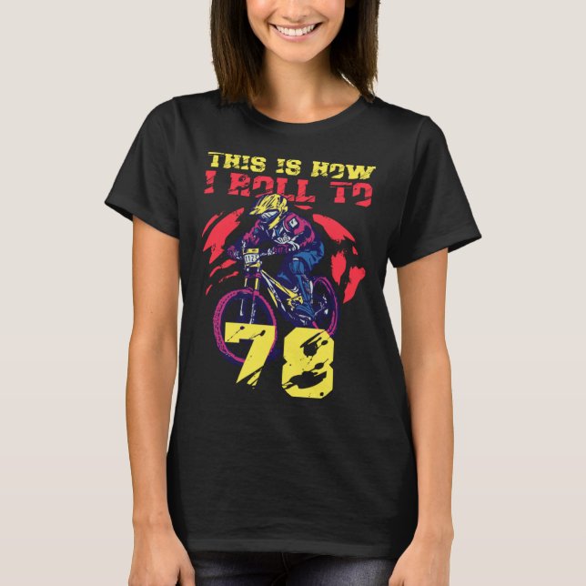 So rolle ich auf 78 T-Shirt (Vorderseite)