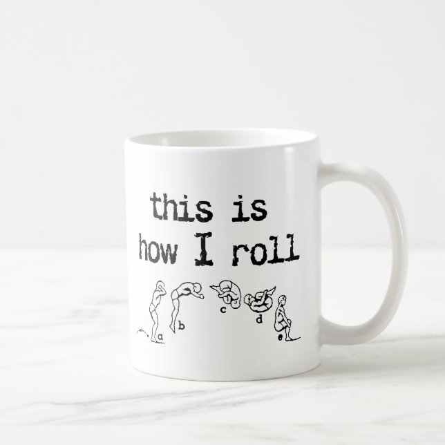 So rolle ich den Funny Mug Spaß Tasse (Rechts)