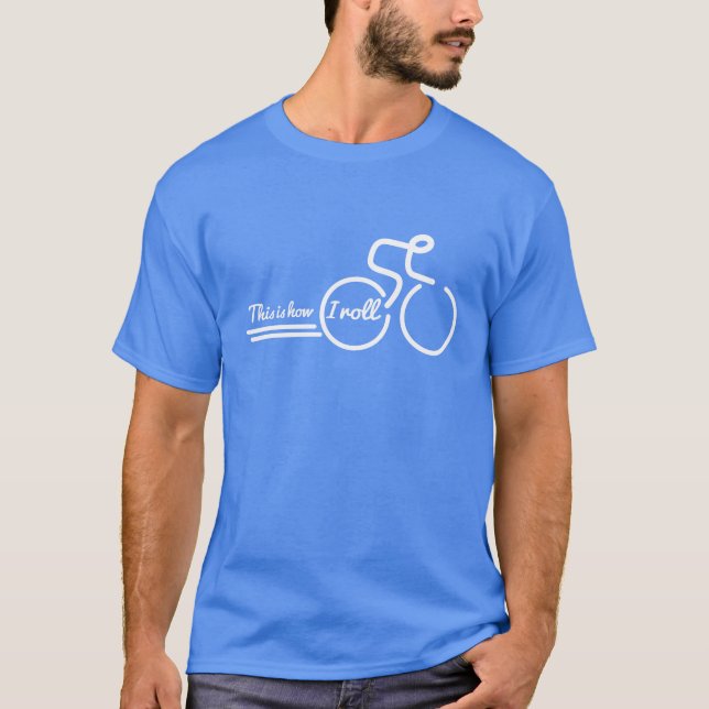 So rolle ich den Slogan Fahrrad-T - Shirt (Vorderseite)