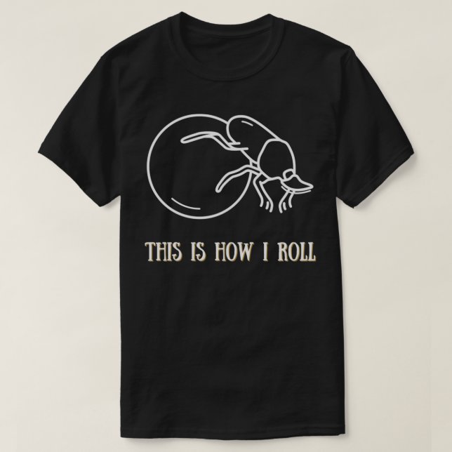 So rolle ich Dung Käfer T-Shirt (Design vorne)