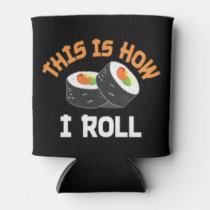 So rolle ich - Funny Sushi Dosenkühler