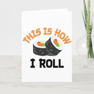 So rolle ich - Funny Sushi Feiertagskarte