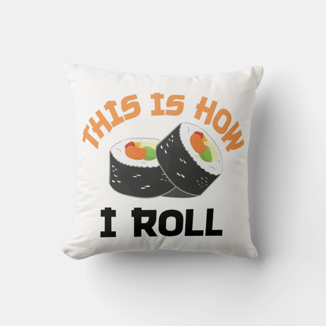 So rolle ich - Funny Sushi Kissen (Vorderseite)