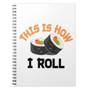 So rolle ich - Funny Sushi Notizblock