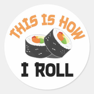 So rolle ich - Funny Sushi Runder Aufkleber