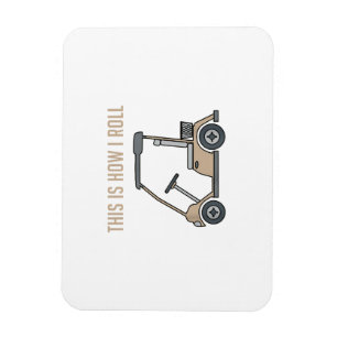 So rolle ich Golfcart Lustige Golfer Magnet