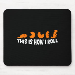 So rolle ich Groundhog Cute Groundhog Day Fu Mousepad