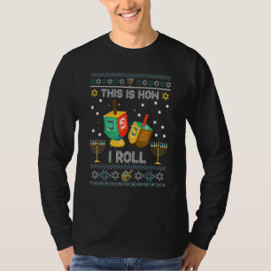 So rolle ich Happy Chanukka hässliches jüdisches W T-Shirt