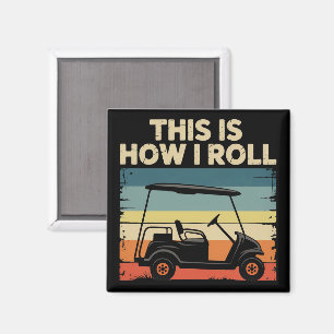 So rolle ich lustiger Golfwagen-Golfer-Golfen Magnet