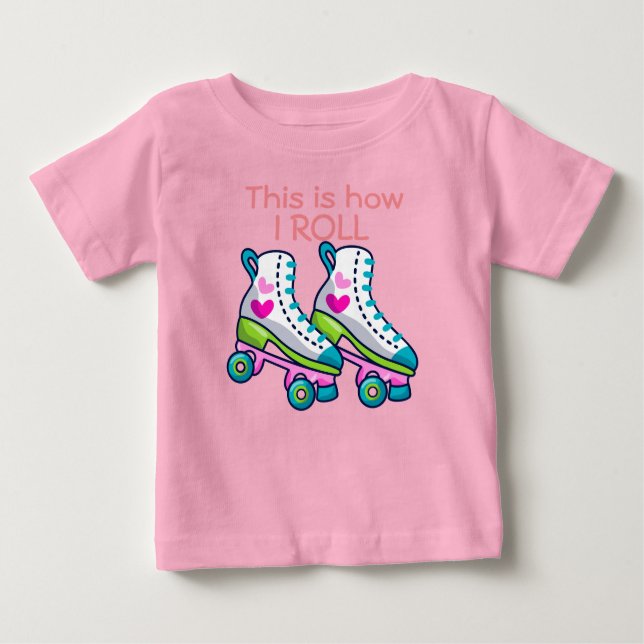 So rolle ich Mädchen-Roller-Skate Baby T-shirt (Vorderseite)