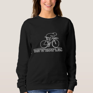 So rolle ich Mathe Kräfte Mathe Studenten Sweatshirt