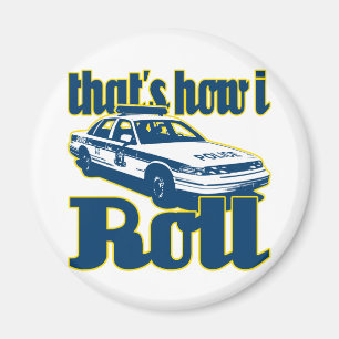 So rolle ich Polizei Magnet