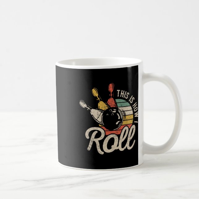 So rolle ich Retro Bowling Bowler Lustiges Geschen Kaffeetasse (Rechts)