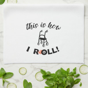 „So rolle ich!“ (Rollator Humor) Geschirrtuch
