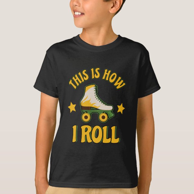 So rolle ich Roller-Skate T-Shirt (Vorderseite)