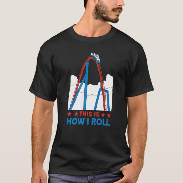 So rolle ich Rollercoaster 4 T-Shirt (Vorderseite)