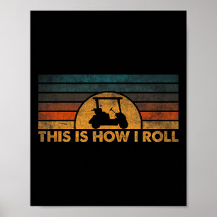 So rolle ich Vintage Golf Cart 1 Poster