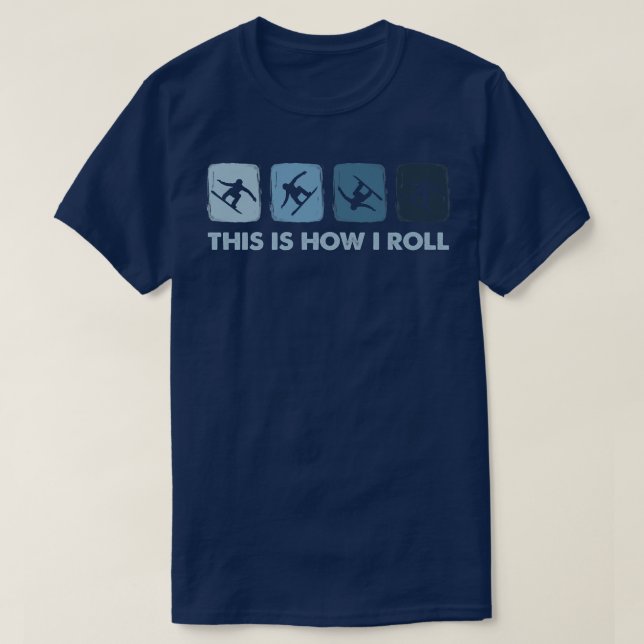 So rolle ich, Wintersport Snowboarden T-Shirt (Design vorne)
