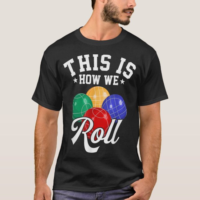 SO ROLLEN WIR - BOCCE BALL T-Shirt (Vorderseite)