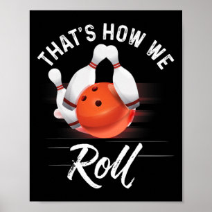 So rollen wir Bowling-Shirt Lustiger Bowler Bowli Poster