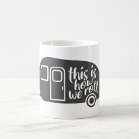 So rollen wir Caravan Camping Funny Slogan