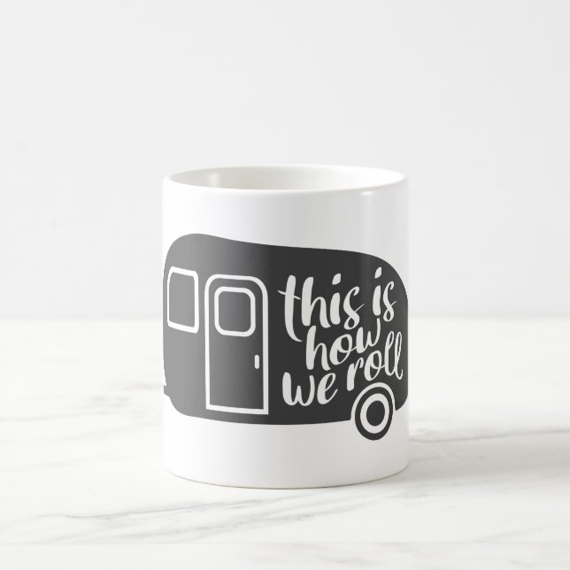 So rollen wir Caravan Camping Funny Slogan Kaffeetasse (Mittel)