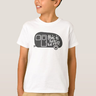 So rollen wir Caravan Camping Funny Slogan T-Shirt