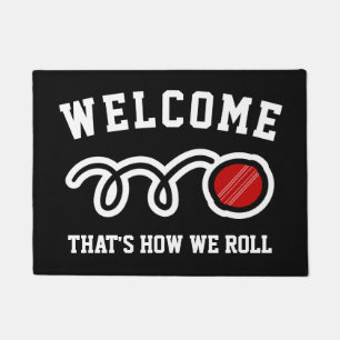 So rollen wir lustiges Kricketball-Schild Willkomm Fußmatte
