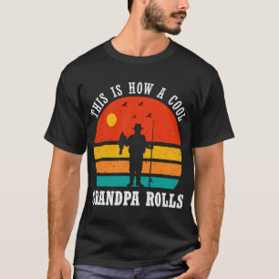 So rollt ein cooler Opa Lustiger Vatertag T-Shirt