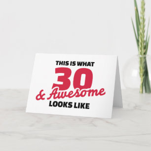 So sehen 30 & phantastisch aus wie Geburtstag Karte