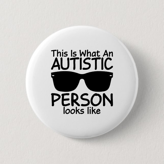 So sieht Autismus aus Button (Vorderseite)