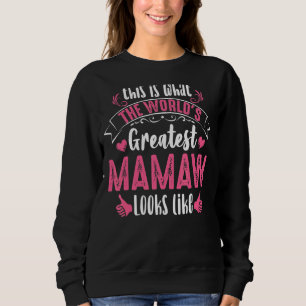 So sieht das Bestste Mamaw der Welt2019er aus Sweatshirt