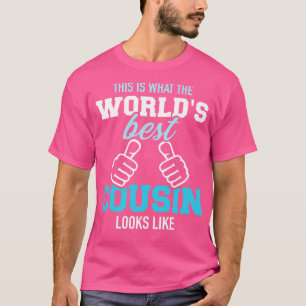 So sieht der weltbeste Cousin aus T-Shirt