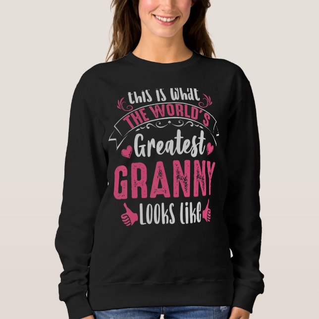 So sieht die Beste Großmutter der Welt2019er aus Sweatshirt (Vorderseite)
