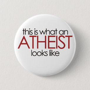 So sieht ein Atheist aus Button