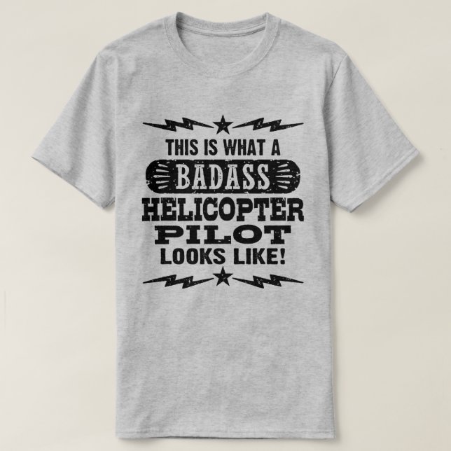 So sieht ein Badass-Hubschrauber-Pilot aus T-Shirt (Design vorne)