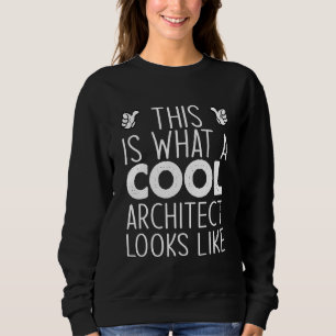 So sieht ein cooler Architekt aus Sweatshirt