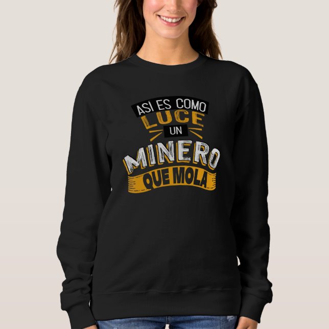 So sieht ein cooler Bergmann aus Sweatshirt (Vorderseite)