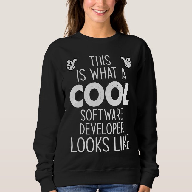 So sieht ein Cooler Software-Entwickler aus Sweatshirt (Vorderseite)