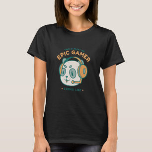 So sieht ein epischer Gamer aus wie Gaming Geek T-Shirt